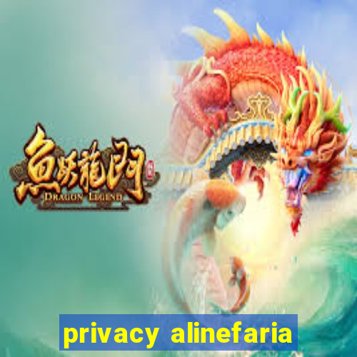 privacy alinefaria